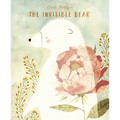 The Invisible Bear - Hardcover