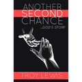 Another Second Chance: God's Story - Paperback