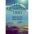 The Quantum Trio - Paperback