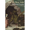 Not My Best Side: Selected Poems - Paperback