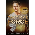 Tactical Force: A Small-town Christian Romantic Suspense (Large Print) - Paperback