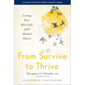 From Survive to Thrive: Living Your Best Life with Mental Illness - Hardcover