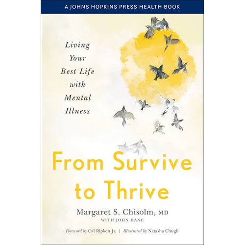 From Survive to Thrive: Living Your Best Life with Mental Illness - Hardcover