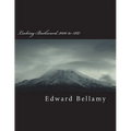Looking Backward, 2000 to 1887 - Paperback