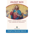 Dilexit Nos: Sobre El Amor Humano Y Divino del Corazón de Jesucristo - Paperback