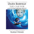 The Case for Anthroposophy - Paperback