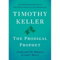 The Prodigal Prophet: Jonah and the Mystery of God's Mercy - Hardcover