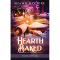 Hearth Baked: A Cozy Culinary Murder Mystery - Paperback