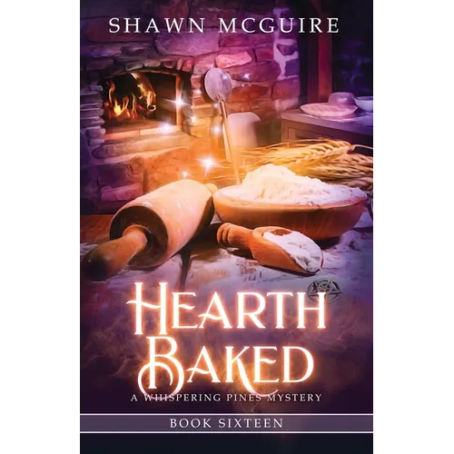 Hearth Baked: A Cozy Culinary Murder Mystery - Paperback
