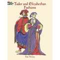 Tudor and Elizabethan Fashions Coloring Book - Paperback