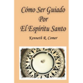 Como Ser Guiado Por El Espiritu Santo - Paperback