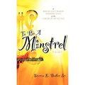 To Be A Minstrel - Hardcover