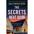 The Secrets Next Door: A Totally Gripping Psychological Thriller with a Heart-Stopping Twist - Paperback