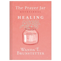 The Prayer Jar Devotional: Healing - Hardcover