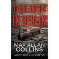 To Live and Spy In Berlin - Paperback