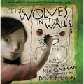The Wolves in the Walls - Hardcover