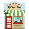 Big Teddy Bear: The colorful new arrivals - Hardcover