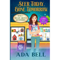 Seer Today, Gone Tomorrow - Paperback