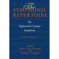 The Symphonic Repertoire, Volume I: The Eighteenth-Century Symphony [With CD (Audio)] - Hardcover