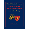 Two Score and Thirteen: Third Marine Division Association History, 1949-2002 - Paperback