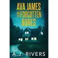 Ava James and the Forgotten Bones - Paperback