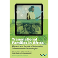 Transnational Families in Africa: Migrants and the Role of Information Communication Technologies - Paperback