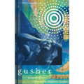 Gusher - Paperback