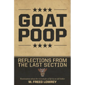 Goat Poop - Reflections from the Last Section - Hardcover