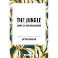 Jungle: Complete and Unabridged by Upton Sinclair - Hardcover