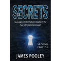 Secrets: Managing Information Assets in the Age of Cyberespionage - Paperback