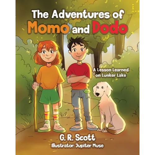 The Adventures of Momo and Dodo: A Lesson Learned on Lunker Lake - Paperback