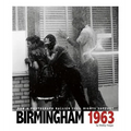 Birmingham 1963: How a Photograph Rallied Civil Rights Support - Paperback