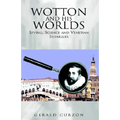 Wotton and His Worlds - Hardcover