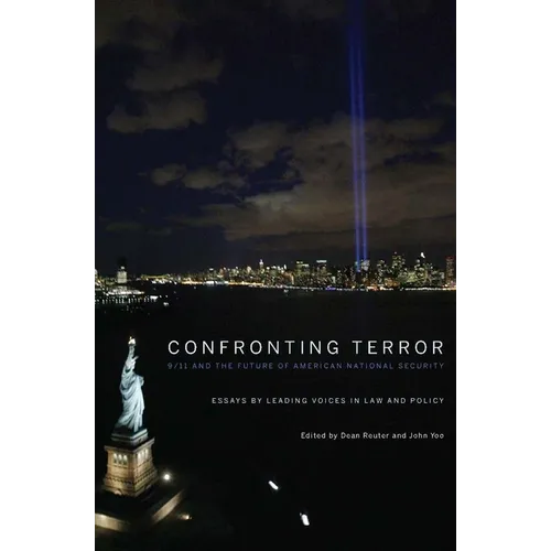 Confronting Terror: 9/11 and the Future of American National Security - Hardcover