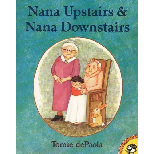 Nana Upstairs and Nana Downstairs - Paperback