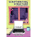 Scriptwriting Structure: To-the-Point Pointers - Paperback