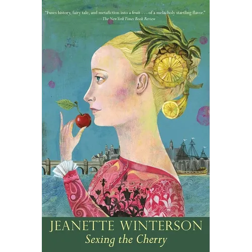 Sexing the Cherry - Paperback