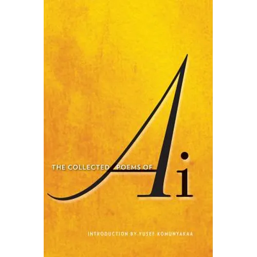 The Collected Poems of AI - Hardcover