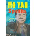 Mo Yan Speaks: Lectures and Speeches by the Nobel Laureate from China - Paperback