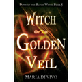 Witch of the Golden Veil - Paperback