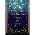Every Little Thing She Does Is Magic - Paperback