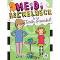 Heidi Heckelbeck Is So Totally Grounded! - Paperback