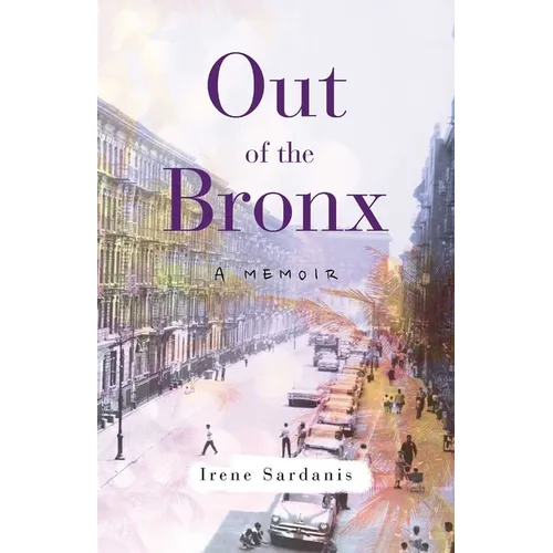 Out of the Bronx: A Memoir - Paperback
