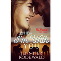 When I'm With You: A Big Prairie Romance - Paperback