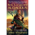 Kris Longknife: Audacious - Mass Market Paperbound