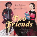 Two Friends: Susan B. Anthony and Frederick Douglass - Hardcover