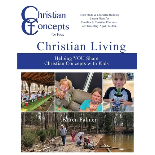 Christian Living: Helping YOU Share Christian Concepts with Kids - Paperback