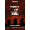 The Jewish Mafia: International Predators - Paperback