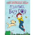 Felix Powell, Boy Dog - Hardcover