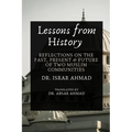 Lessons from History: Reflections on the past, Present & Future of Two Muslim communities - Paperback